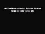 [PDF Download] Satellite Communications Systems: Systems Techniques and Technology [Read] Full