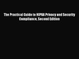 [PDF Download] The Practical Guide to HIPAA Privacy and Security Compliance Second Edition