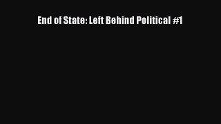 [PDF Download] End of State: Left Behind Political #1 [PDF] Online