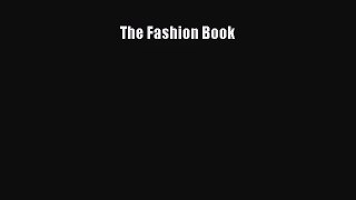 [PDF Download] The Fashion Book [Read] Full Ebook