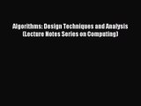 [PDF Download] Algorithms: Design Techniques and Analysis (Lecture Notes Series on Computing)