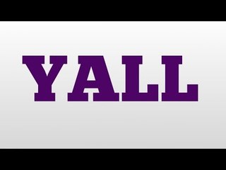 YALL meaning and pronunciation