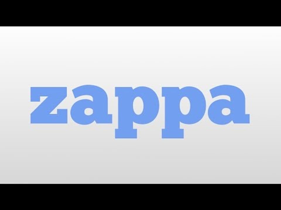 zappa meaning and pronunciation