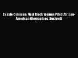 Read Bessie Coleman: First Black Woman Pilot (African-American Biographies (Enslow)) Ebook