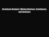[PDF Download] Sentiment Analysis: Mining Opinions Sentiments and Emotions [Download] Online