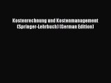 Kostenrechnung und Kostenmanagement (Springer-Lehrbuch) (German Edition) PDF Ebook Download