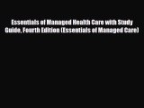 PDF Download Essentials of Managed Health Care with Study Guide Fourth Edition (Essentials