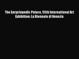 [PDF Download] The Encyclopedic Palace. 55th International Art Exhibition: La Biennale di Venezia
