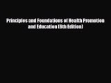 PDF Download Principles and Foundations of Health Promotion and Education (6th Edition) Download