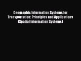 Read Geographic Information Systems for Transportation: Principles and Applications (Spatial