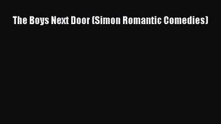 The Boys Next Door (Simon Romantic Comedies) [Read] Online