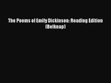 [PDF Download] The Poems of Emily Dickinson: Reading Edition (Belknap) [PDF] Online