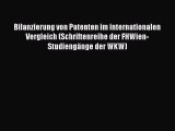 Bilanzierung von Patenten im internationalen Vergleich (Schriftenreihe der FHWien-Studiengänge