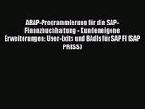 ABAP-Programmierung für die SAP-Finanzbuchhaltung - Kundeneigene Erweiterungen: User-Exits