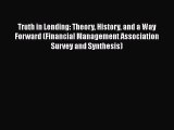 Read Truth in Lending: Theory History and a Way Forward (Financial Management Association Survey