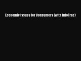 Read Economic Issues for Consumers (with InfoTrac) Ebook Free