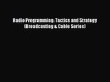 Read Radio Programming: Tactics and Strategy (Broadcasting & Cable Series) Ebook Free