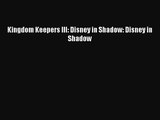 Kingdom Keepers III: Disney in Shadow: Disney in Shadow [PDF] Full Ebook