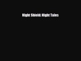 [PDF Download] Night Shield: Night Tales [Download] Online
