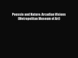 [PDF Download] Poussin and Nature: Arcadian Visions (Metropolitan Museum of Art) [PDF] Full