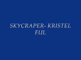 Skycscraper- kristel Fulgar (Cover)