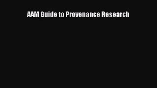 [PDF Download] AAM Guide to Provenance Research [PDF] Online