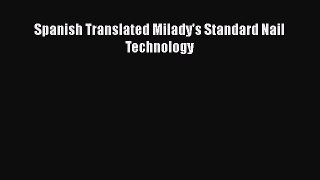 Read Spanish Translated Milady's Standard Nail Technology Ebook Free