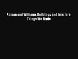 [PDF Download] Roman and Williams Buildings and Interiors: Things We Made [Download] Full Ebook