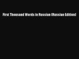 PDF Download First Thousand Words in Russian (Russian Edition) PDF Online