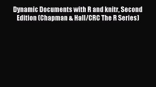 [PDF Download] Dynamic Documents with R and knitr Second Edition (Chapman & Hall/CRC The R