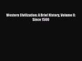 [PDF Download] Western Civilization: A Brief History Volume II: Since 1500 [Read] Full Ebook