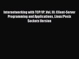 [PDF Download] Internetworking with TCP/IP Vol. III: Client-Server Programming and Applications