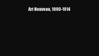 [PDF Download] Art Nouveau 1890-1914 [Download] Online