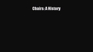 [PDF Download] Chairs: A History [Download] Online