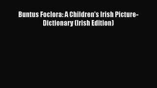 PDF Download Buntus Foclora: A Children's Irish Picture-Dictionary (Irish Edition) Download