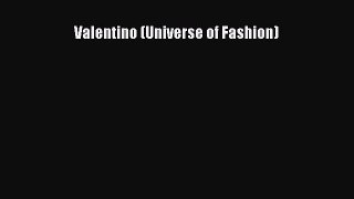 [PDF Download] Valentino (Universe of Fashion) [Download] Online