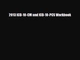 PDF Download 2013 ICD-10-CM and ICD-10-PCS Workbook PDF Full Ebook