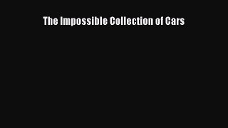 [PDF Download] The Impossible Collection of Cars [Download] Online