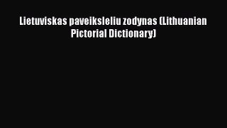 PDF Download Lietuviskas paveiksleliu zodynas (Lithuanian Pictorial Dictionary) PDF Online