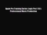 [PDF Download] Apple Pro Training Series: Logic Pro X 10.1: Professional Music Production [Download]