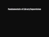 Download Fundamentals of Library Supervision PDF Free