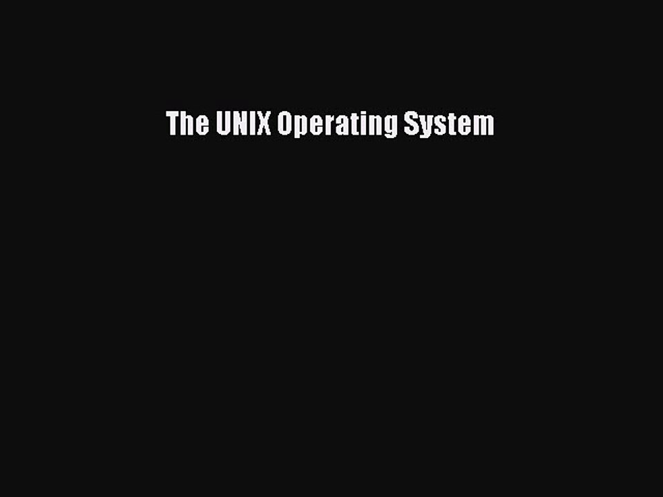 [PDF Download] The UNIX Operating System [PDF] Online