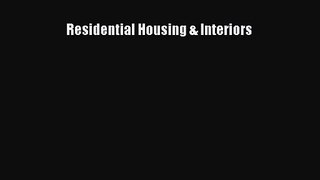 [PDF Download] Residential Housing & Interiors [PDF] Full Ebook