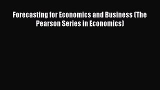 [PDF Download] Forecasting for Economics and Business (The Pearson Series in Economics) [PDF]