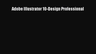 [PDF Download] Adobe Illustrator 10-Design Professional [Read] Full Ebook