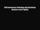 [PDF Download] SOA Governance: Achieving and Sustaining Business and IT Agility [Read] Online