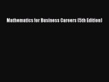 Download Mathematics for Business Careers (5th Edition) PDF Online