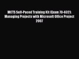 [PDF Download] MCTS Self-Paced Training Kit (Exam 70-632): Managing Projects with Microsoft
