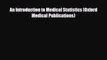 PDF Download An Introduction to Medical Statistics (Oxford Medical Publications) Read Full