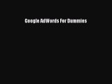 [PDF Download] Google AdWords For Dummies [Download] Full Ebook